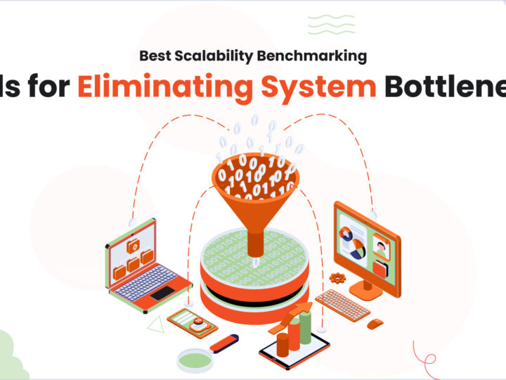 Best Scalability Benchmarking Tools for Eliminating System Bottlenecks