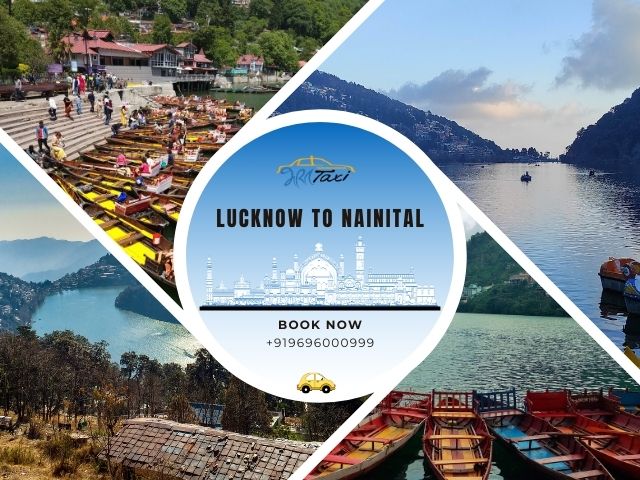 Lucknow to Nainital Cab Trip Guide for Nature Lovers 1 Lucknow to Nainital Cab Trip Guide for Nature Lovers