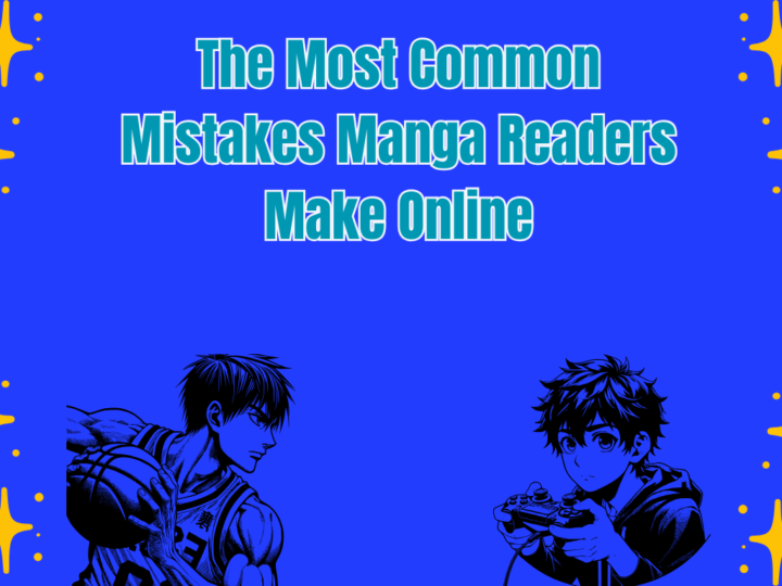 The Most Common Mistakes Manga Readers Make Online