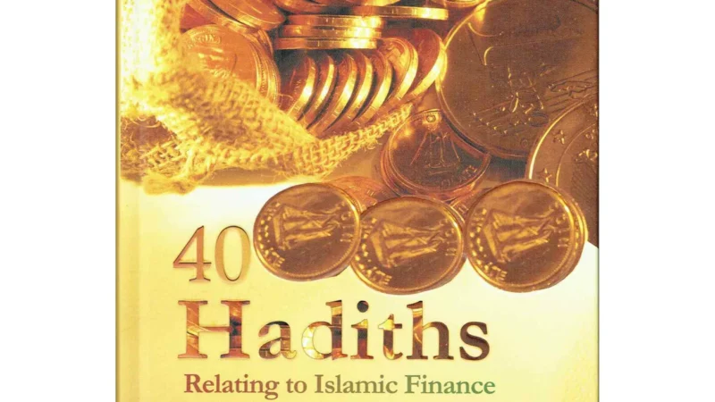 40 Hadiths Relating to Islamic Finance By AbdulShaheed Drew