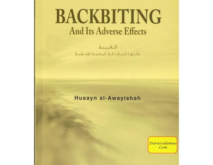 Backbiting and Its Adverse Effects By Husayn al Awayishah