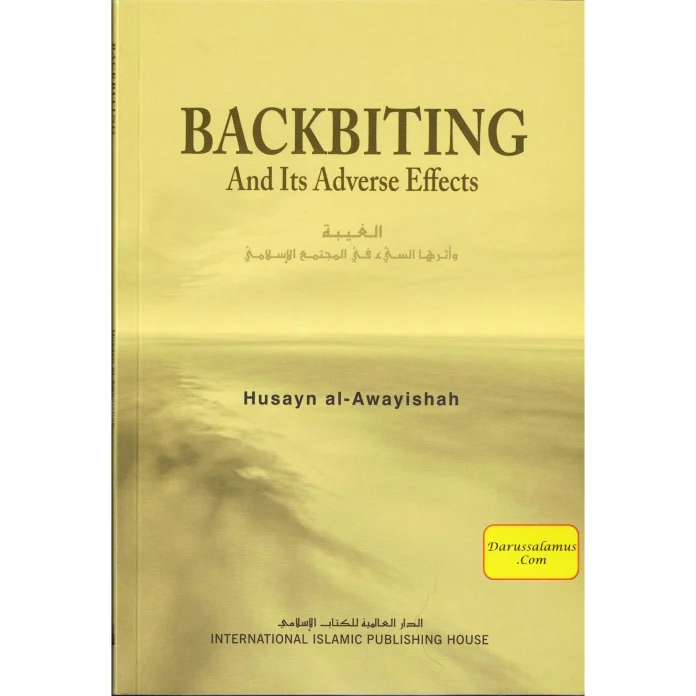 Backbiting and Its Adverse Effects By Husayn al Awayishah 1 Backbiting and Its Adverse Effects By Husayn al Awayishah