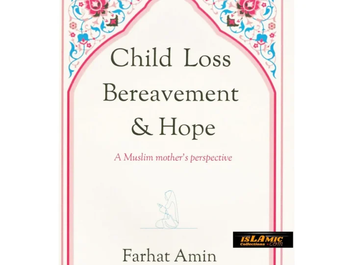 Child Loss Bereavement & Hope Farhat Amin