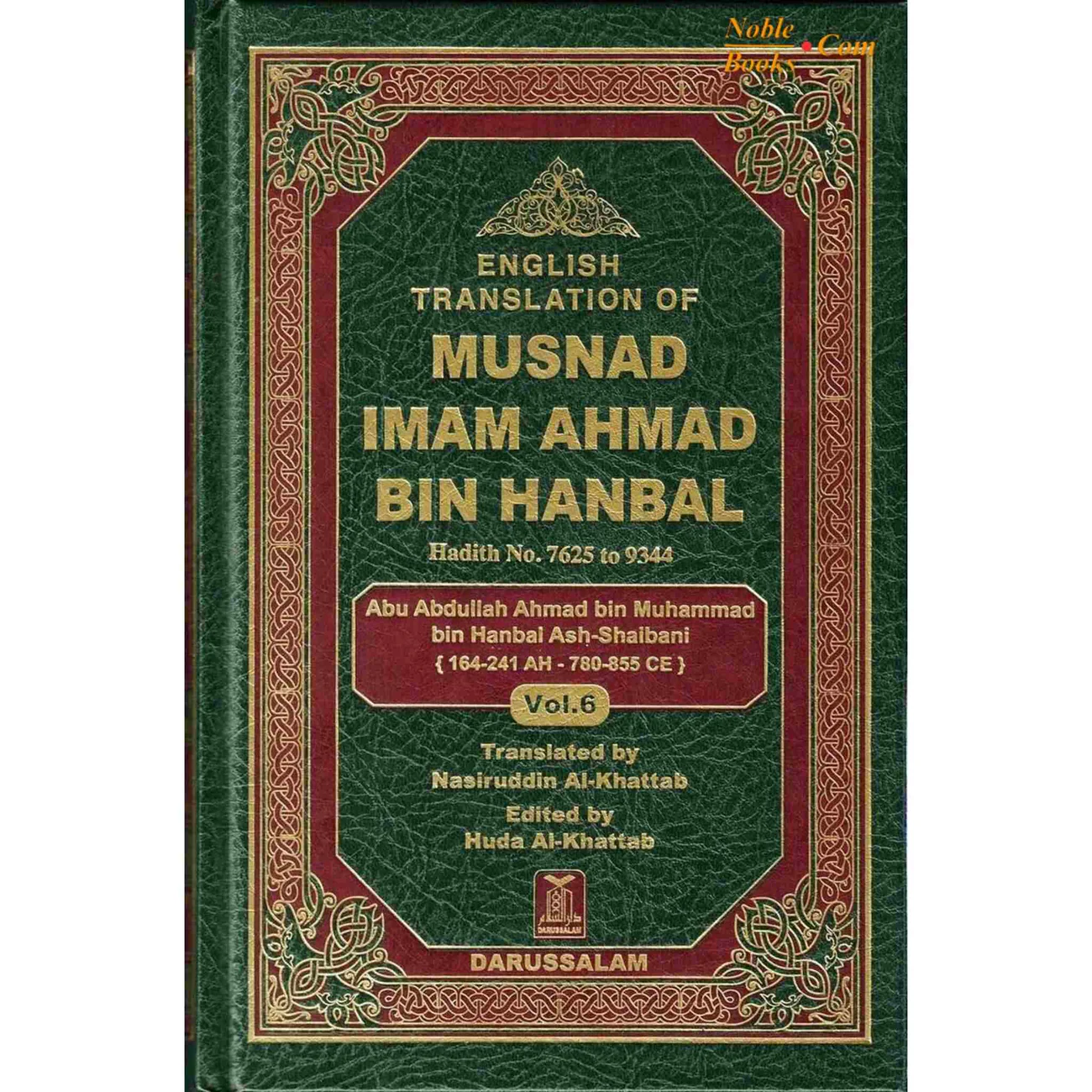 English Translation of Musnad Imam Ahmad Bin Hanbal Vol 6 (Hadith 7625-9344) 1 English Translation of Musnad Imam Ahmad Bin Hanbal Vol 6 (Hadith 7625-9344)