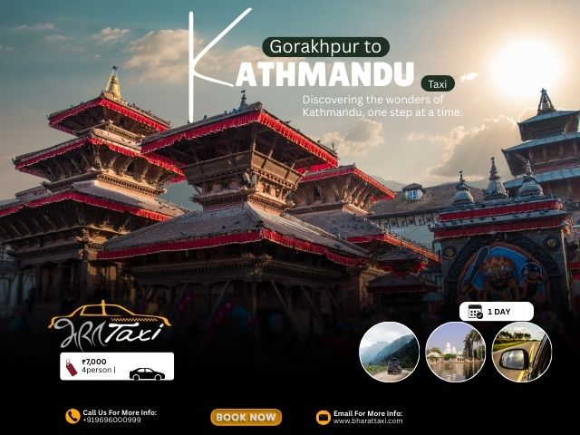 Gorakhpur to Kathmandu Road Trip by Taxi – Distance & Ideal Time to Go