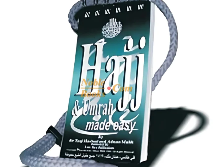 Hajj and Umrah Made Easy By Dr. Taqi Hashmi and Adnan Malik