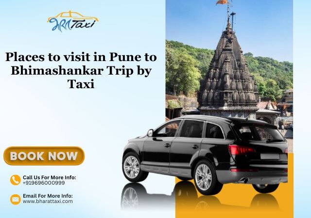 Places to Visit on a Pune to Bhimashankar Trip by Taxi