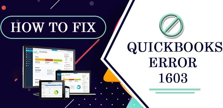 Rectifying QuickBooks Error 1603 Using These Simple Methods
