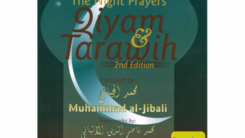 The Night Prayers Qiyam & Tarawih By Muhammad Al-Jibaly