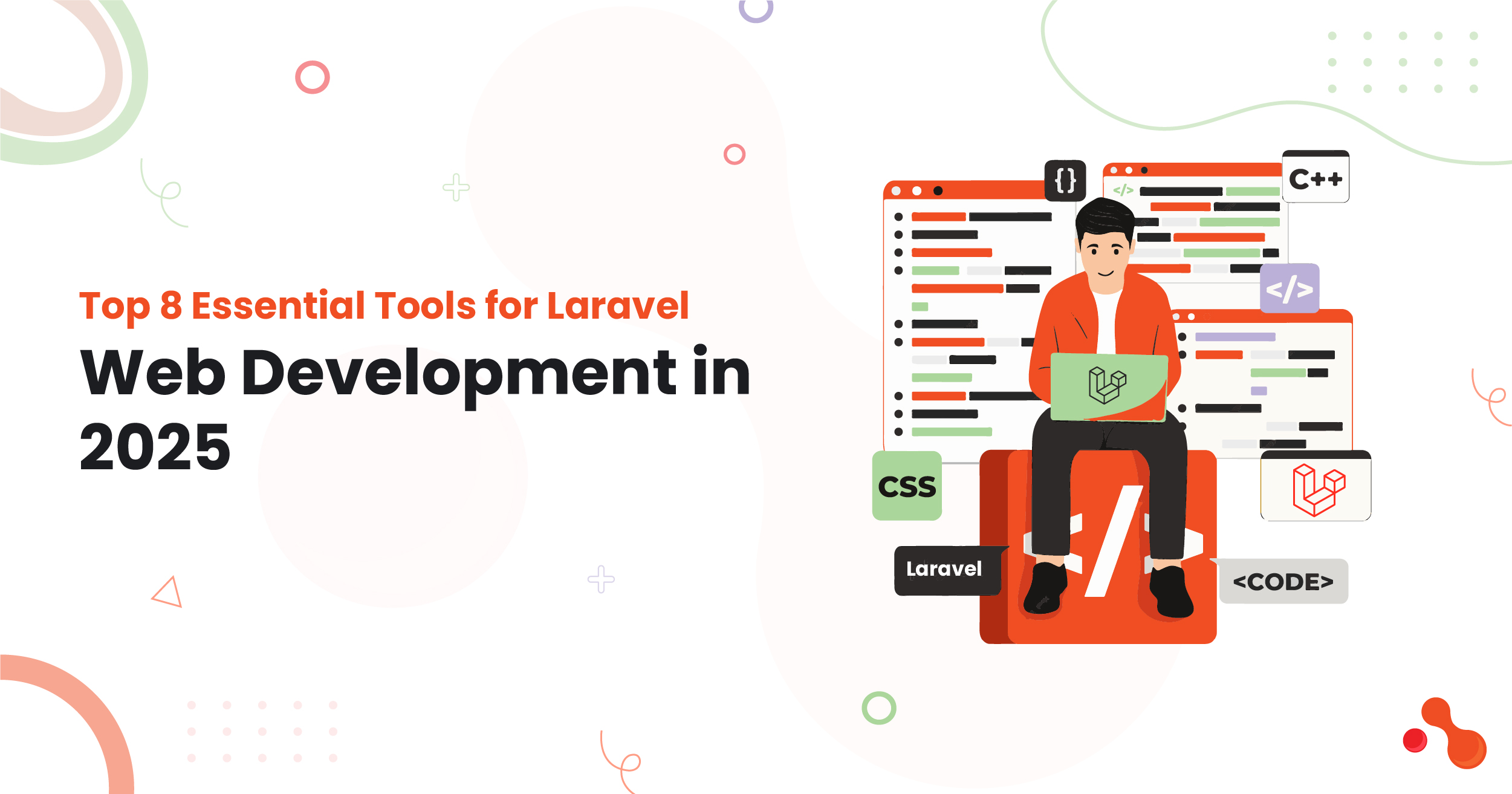 Top 8 Essential Tools for Laravel Web Development in 2025 1 Top 8 Essential Tools for Laravel Web Development in 2025