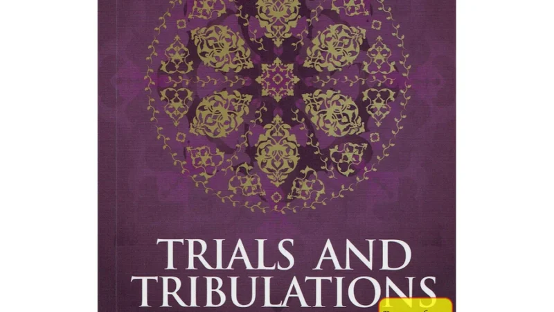Trials and Tribulations By Al-Imam al-Izz bin Abdi-s-Salam