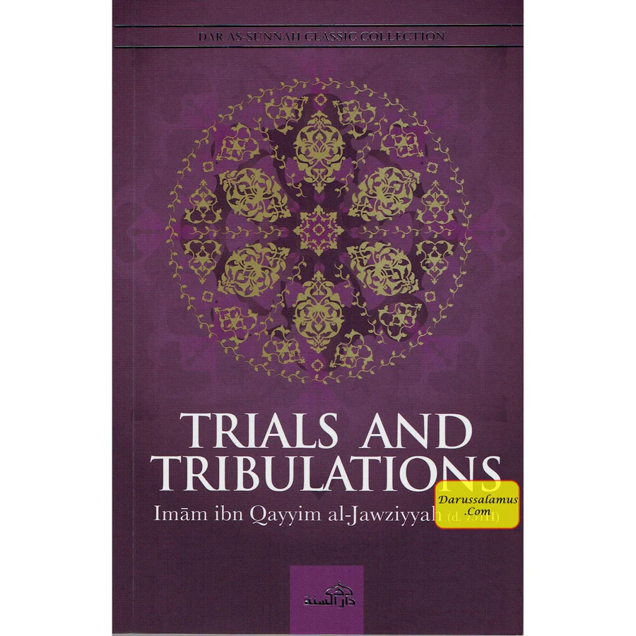 Trials and Tribulations By Al-Imam al-Izz bin Abdi-s-Salam 1 Trials and Tribulations By Al-Imam al-Izz bin Abdi-s-Salam