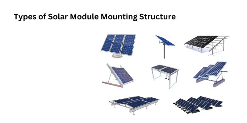 5 Different Types of Solar Module Mounting Structures