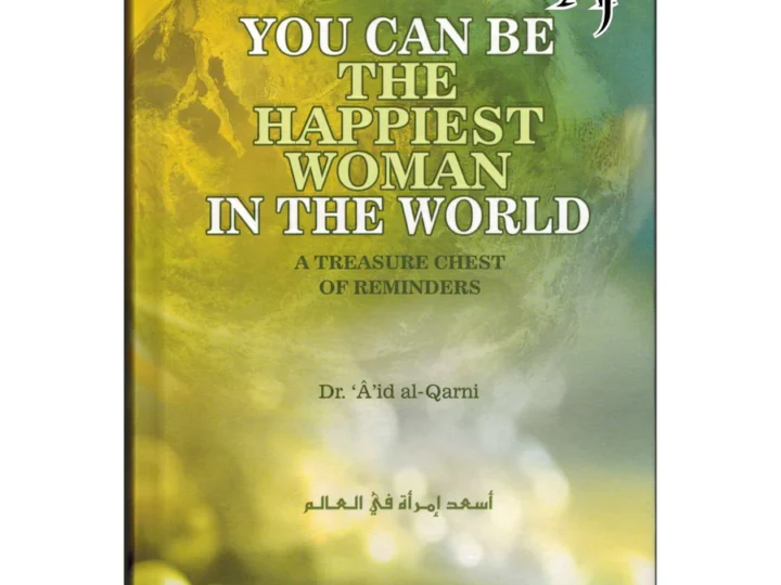 You Can Be The Happiest Woman in The World A Treasure Chest of Reminders