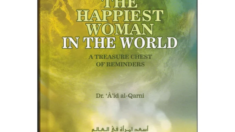 You Can Be The Happiest Woman in The World A Treasure Chest of Reminders