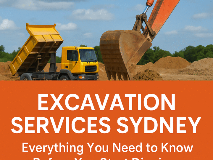 Excavation Services Sydney: Everything You Need to Know Before You Start Digging