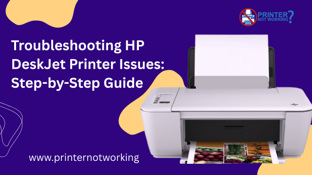 HP DeskJet Printer Not Working – Easy Fixes & Troubleshooting Guide