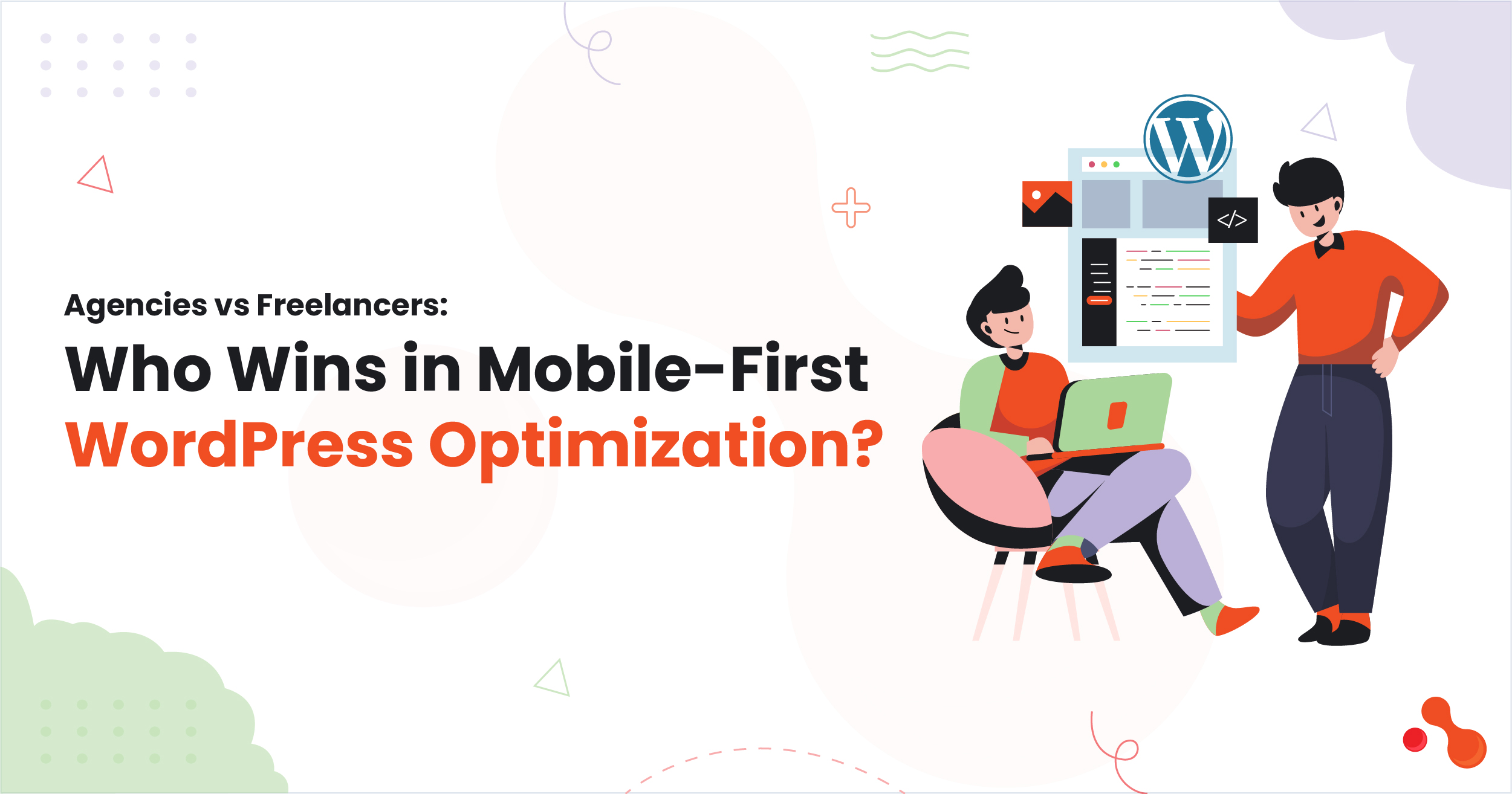 Agencies vs Freelancers: Who Wins in Mobile-First WordPress Optimization? 1 Agencies vs Freelancers: Who Wins in Mobile-First WordPress Optimization?