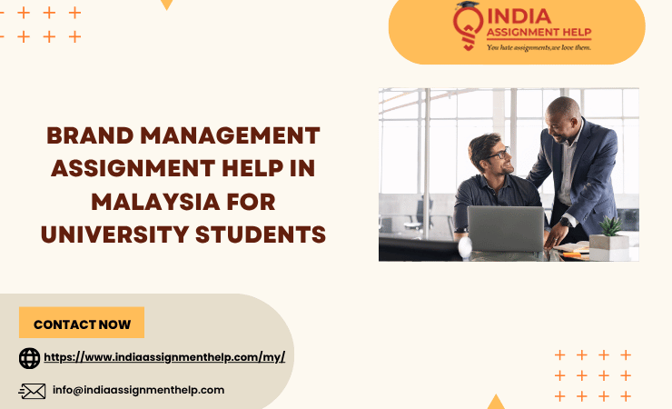 Brand Management Assignment Help in Malaysia for University Students
