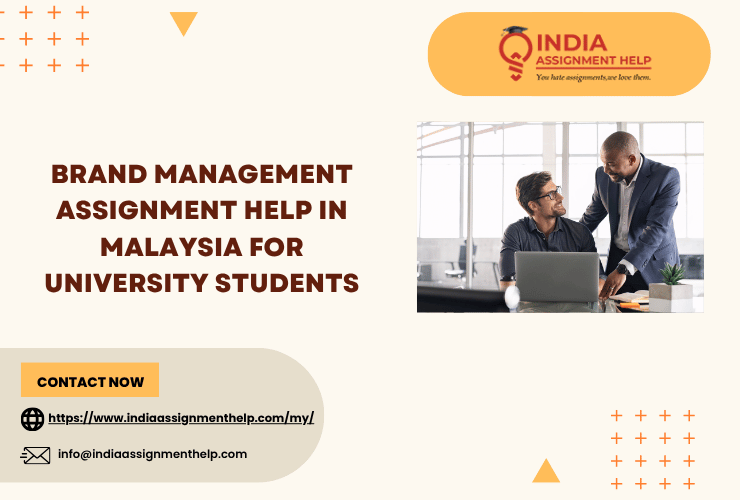 Brand Management Assignment Help in Malaysia for University Students 1 Brand Management Assignment Help in Malaysia for University Students