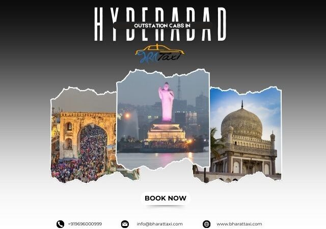 Exploring Hyderabad by Taxi: Top Places to Visit in the City of Nizams