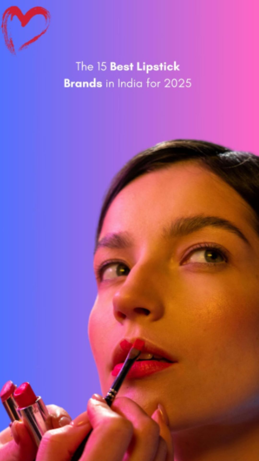 The 15 Best Lipstick Brands in India for 2025 (For Every Budget & Skin Tone) 1 The 15 Best Lipstick Brands in India for 2025 (For Every Budget & Skin Tone)