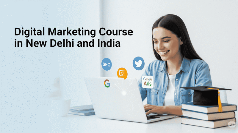Learn Online Success: Digital Marketing Course in New Delhi and India