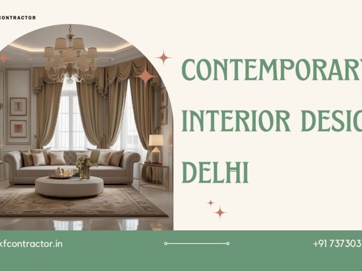 Top Contemporary Interior Design Trends in Delhi