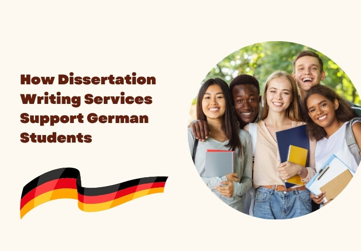 How Dissertation Writing Services Support German Students