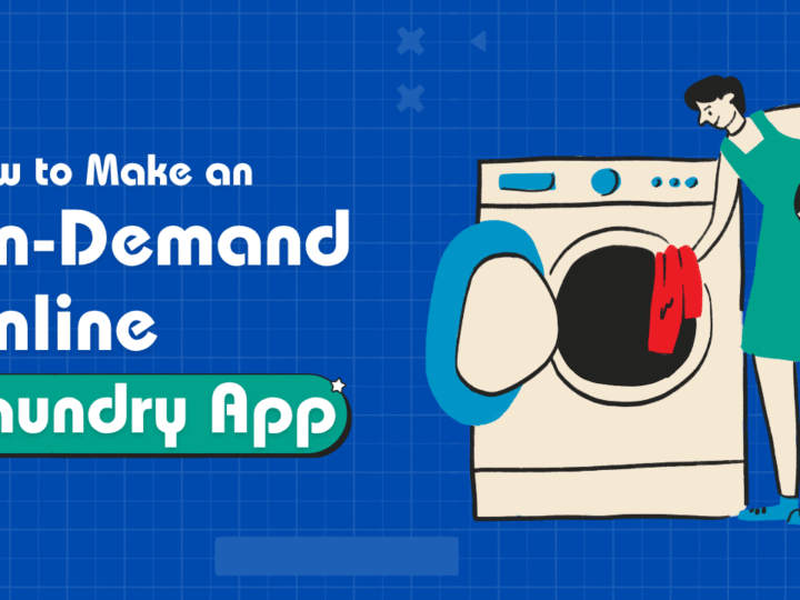How To Make An On-demand Laundry App