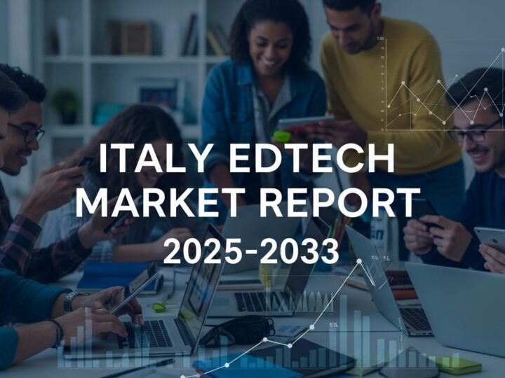 Italy EdTech Market Size, Latest Trends, Growth & Forecast 2025-2033