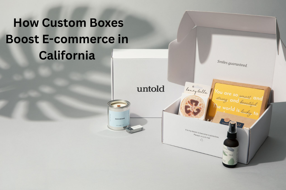 How Custom Boxes Boost E-commerce Sales in California 1 How Custom Boxes Boost E-commerce Sales in California