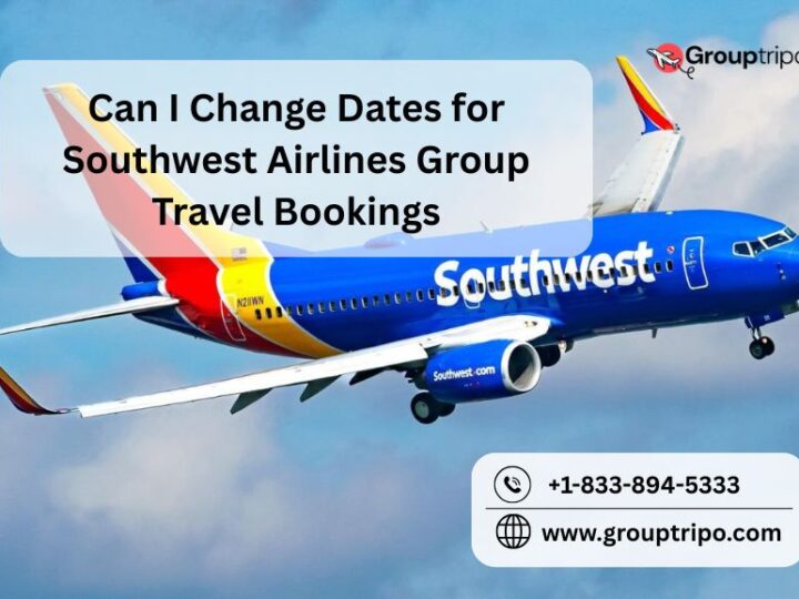 Can I Change Dates for Southwest Airlines Group Travel Bookings?