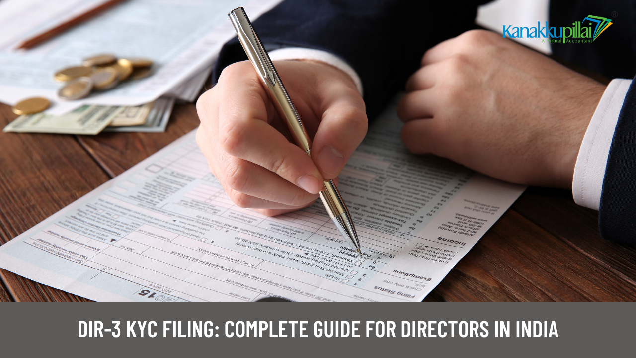 DIR-3 KYC Filing: Complete Guide for Directors in India