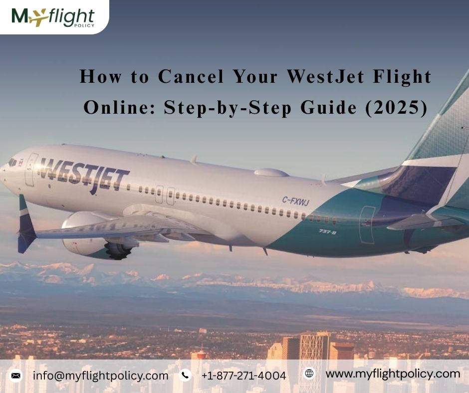 WestJet Cancellation Policy: Step-by-Step Guide to Refunds 1 WestJet Cancellation Policy: Step-by-Step Guide to Refunds