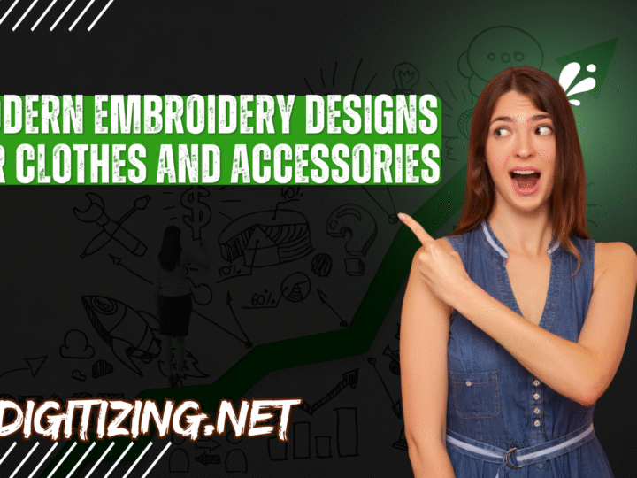 Modern Embroidery Designs for Clothes and Accessories