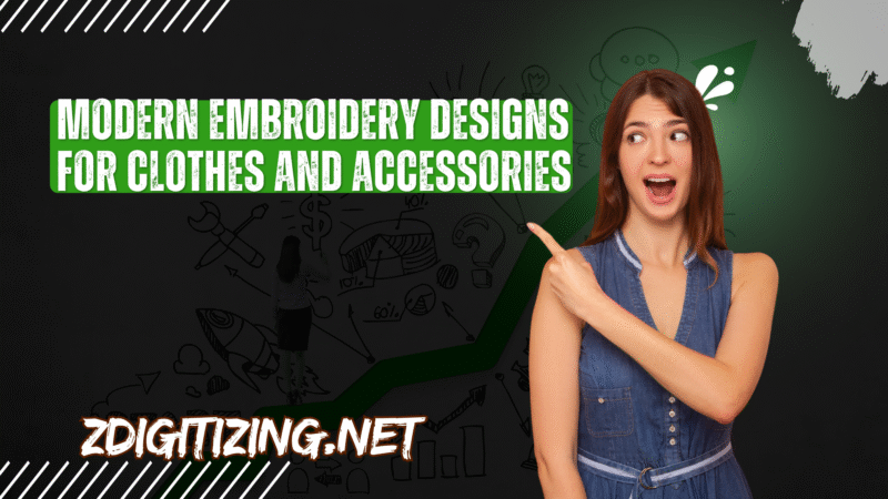 Modern Embroidery Designs for Clothes and Accessories
