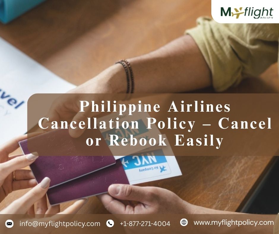 Philippine Airlines Cancellation Policy – Cancel or Rebook Easily