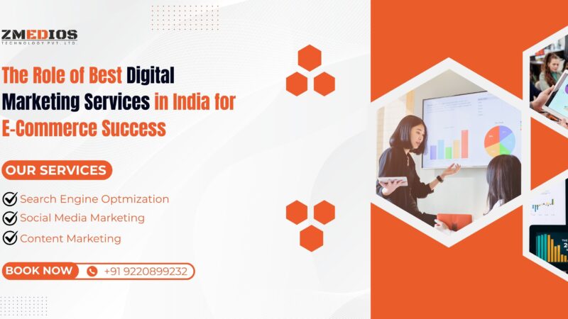 The Role of Best Digital Marketing Services in India for E-Commerce Success