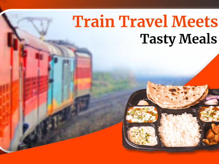 Food in Train Made Easy: How to Order Food in Train with RailRestro