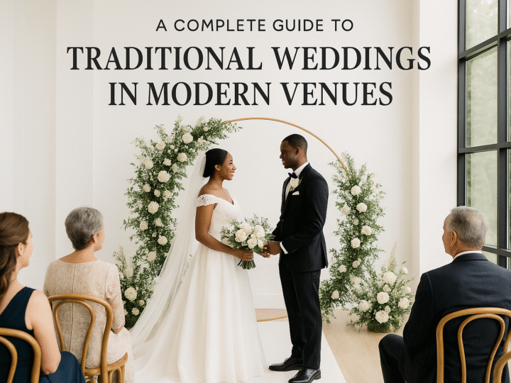 A Complete Guide to Hosting Traditional Weddings in Modern Venue