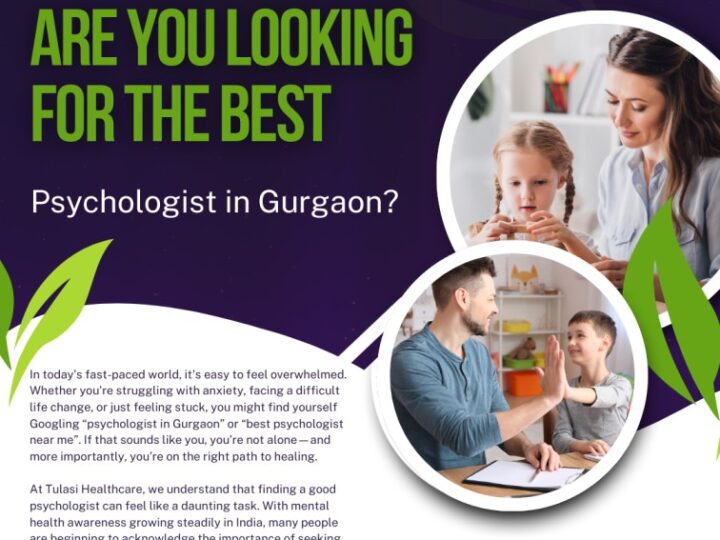 Are You Looking for the Best Psychologist in Gurgaon?