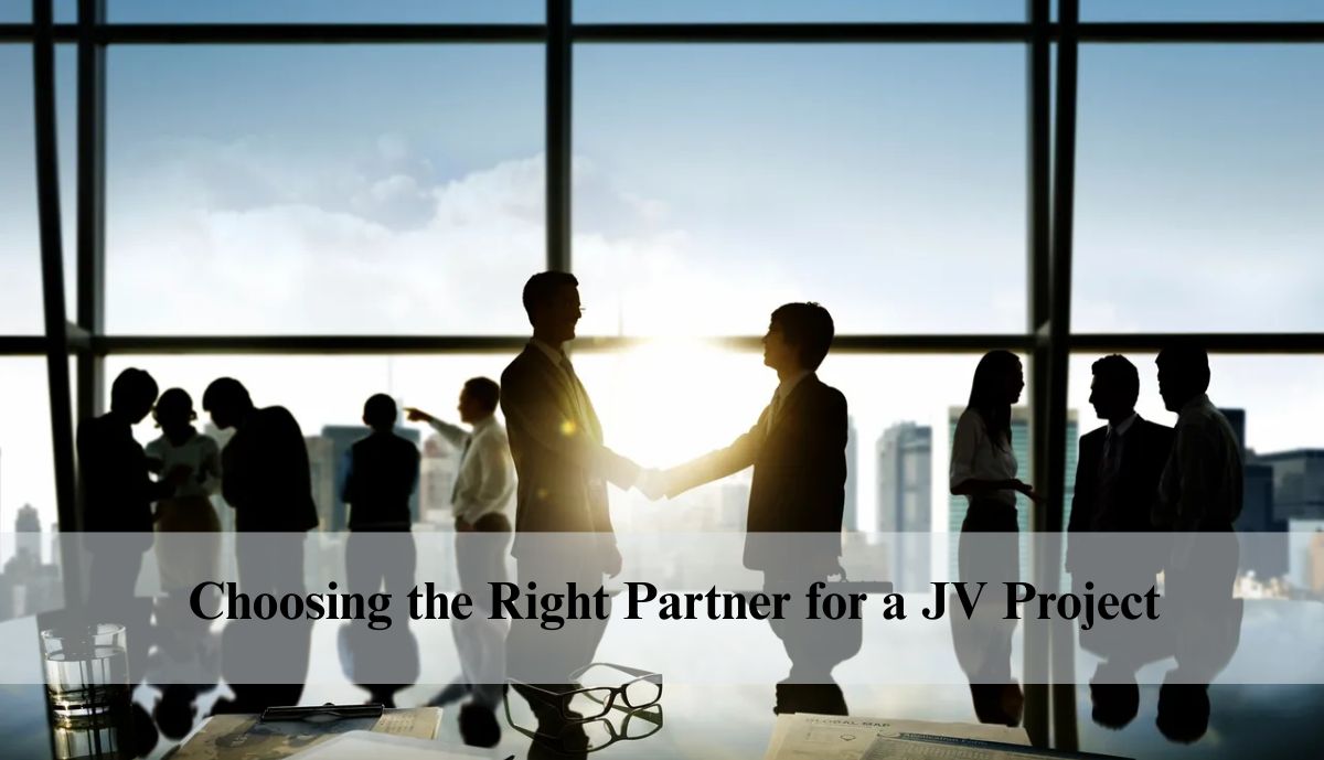 Choosing the Right Partner for a JV Project