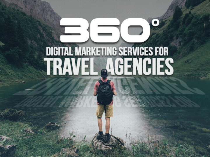 360° Digital Marketing Services for Travel Agencies