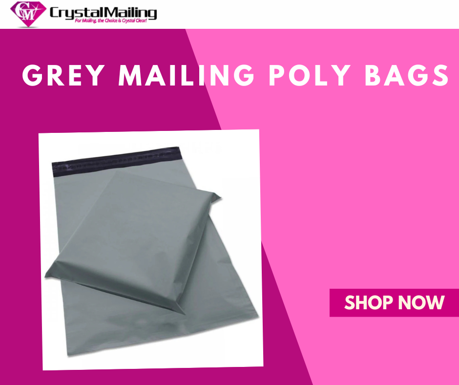 The Ultimate Guide to 16×21 Grey Mailing Poly Bags from Crystal Mailing