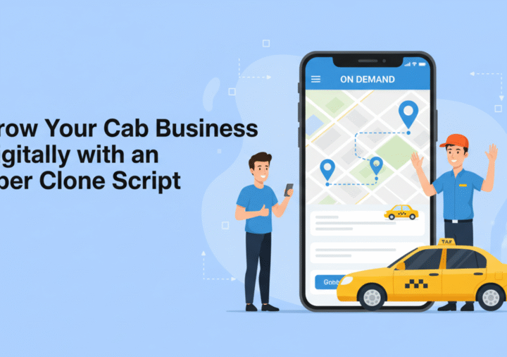 Grow Your Cab Business Digitally with an Uber Clone Script