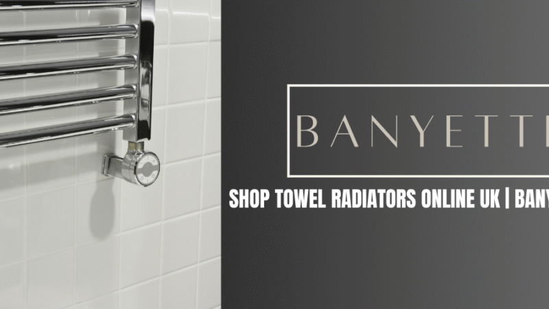 Shop Towel Radiators Online UK | Banyetti: Elevate Your Bathroom with Style and Warmth