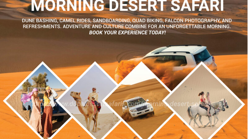 10 Incredible Benefits of Morning Desert Safari Dubai
