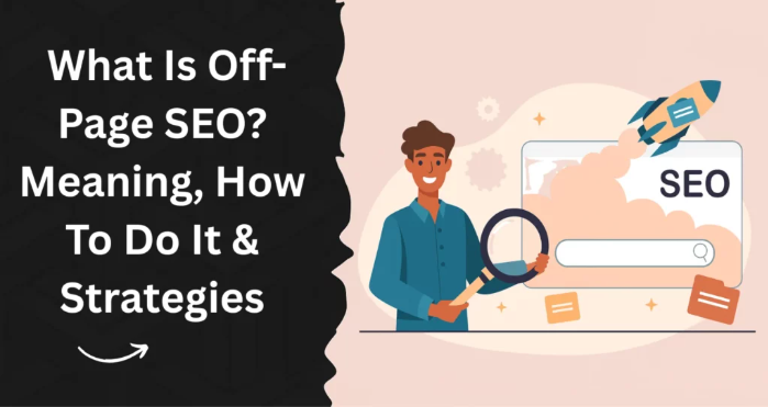 What Is Off-Page SEO? Meaning & Proven Strategies
