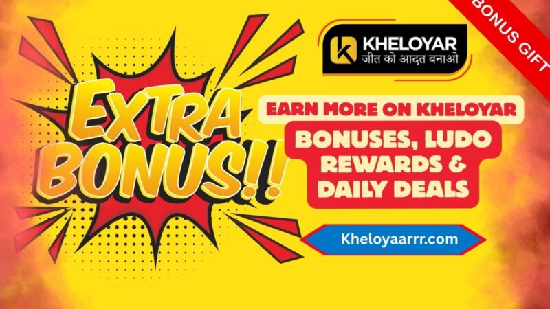 Earn More on Kheloyar – Bonuses, Ludo Rewards & Daily Deals in 2025